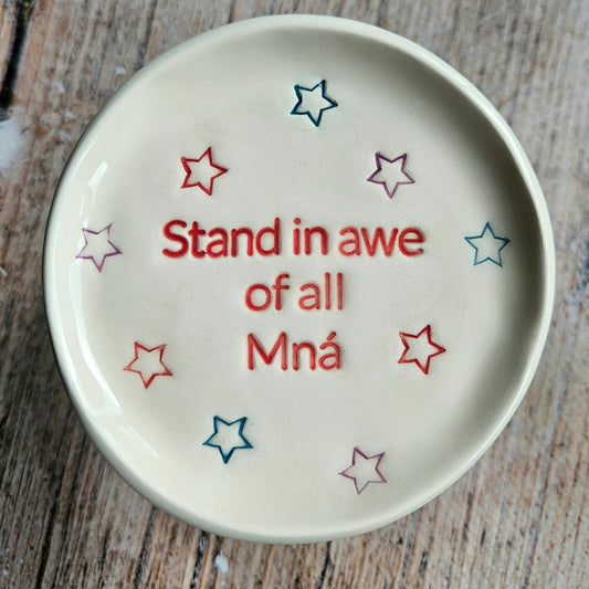 Stand in Awe of all Mná Ring Dish